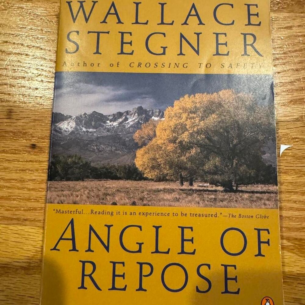 Angle of Repose by Wallace Stegner